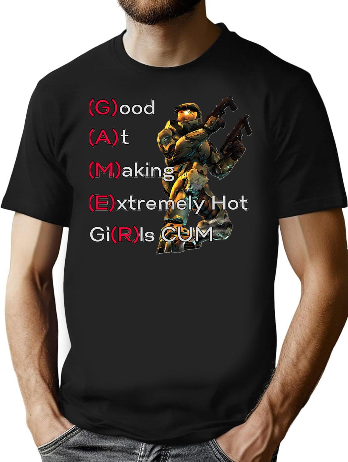 Good At Making Extremely Hot Girls Cum Funny Gamer T-Shirt - Black