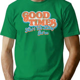 Good Times 70S Tv Worn Out T-Shirt for Men & Women, T-Shirts Graphic Tee - Green