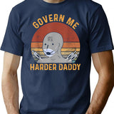 Govern Me Harder Daddy Vintage T-Shirt - Retro Graphic Casual Tee - Navy
