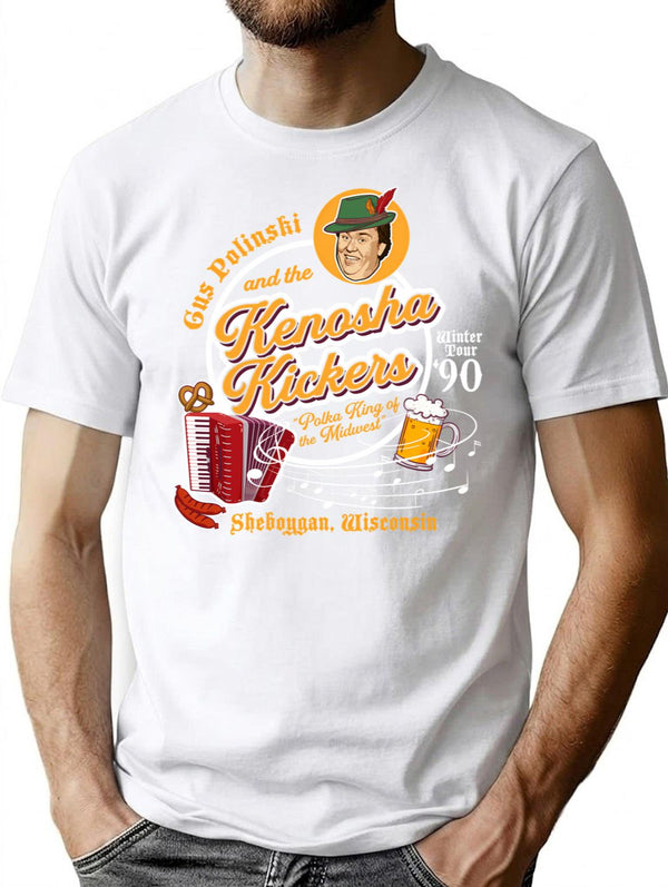 Gus Polinski And The Kenosha Kickers T-Shirt for Men & Women, T-Shirts Graphic Tee - White