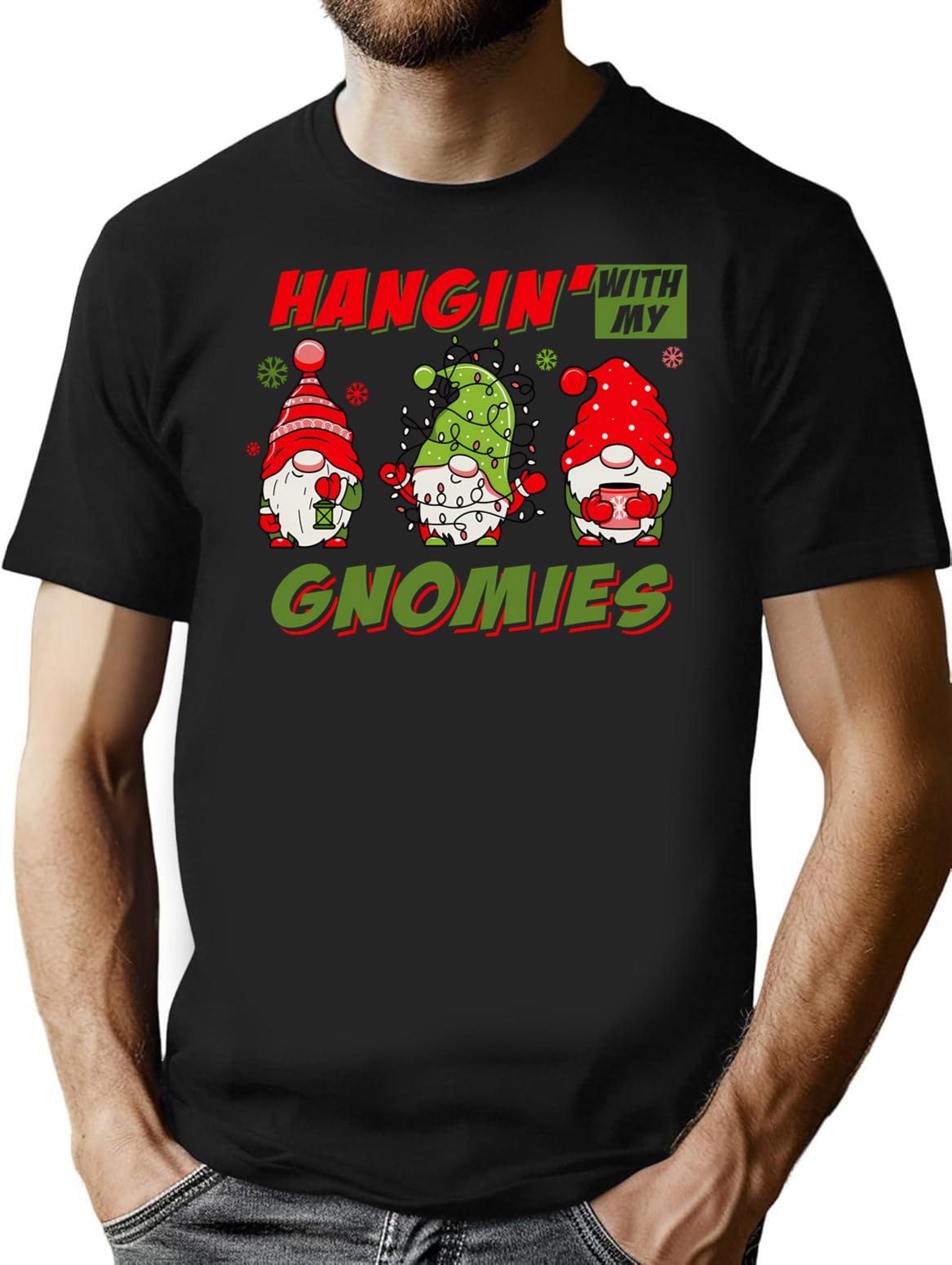 Hangin With My Gnomies T-Shirt for Men & Women, T-Shirts Graphic Tee - Black