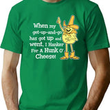 Hanker For A Hunka Cheese T-Shirt for Men & Women, T-Shirts Graphic Tee - Green