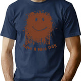 Have A Nice Day Mud Face T-Shirt for Men & Women, T-Shirts Graphic Tee - Navy