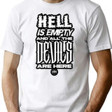 Hell Is Empty And The Devils Are Here T-Shirt for Men & Women, T-Shirts Graphic Tee - White