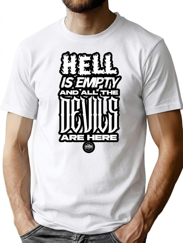 Hell Is Empty And The Devils Are Here T-Shirt for Men & Women, T-Shirts Graphic Tee - White
