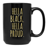 Hella Black Hella Proud Black Coffee Mug - Black