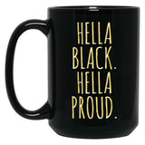 Hella Black Hella Proud Black Coffee Mug