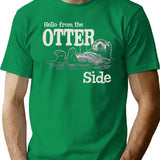 Hello From The Otter Side Dks T-Shirt for Men & Women, T-Shirts Graphic Tee - Green