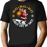 Ho Ho Ho Check Out My Sack T-Shirt for Men & Women, T-Shirts Graphic Tee - Black