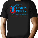 Hokey Pokey Treatment Center T-Shirt for Men & Women, T-Shirts Graphic Tee - Black