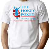 Hokey Pokey Treatment Center T-Shirt for Men & Women, T-Shirts Graphic Tee - White