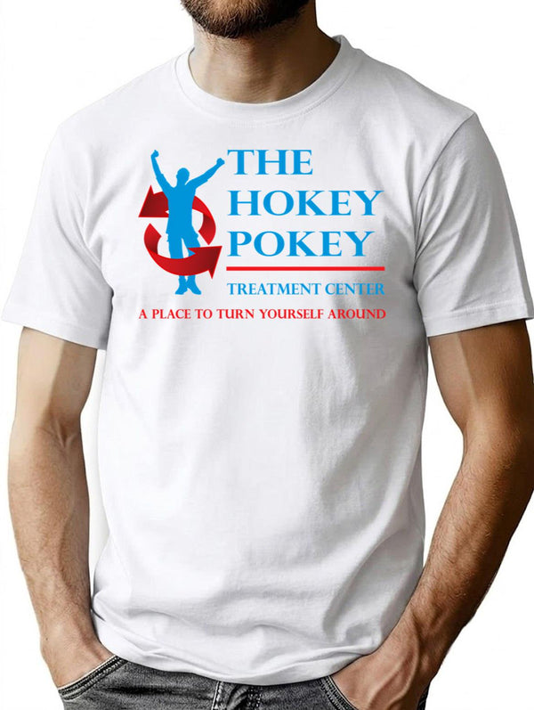 Hokey Pokey Treatment Center T-Shirt for Men & Women, T-Shirts Graphic Tee - White