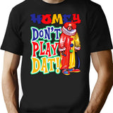 Homey Don'T Play Dat T-Shirt for Men & Women, T-Shirts Graphic Tee - Black