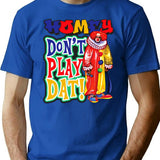 Homey Don'T Play Dat T-Shirt for Men & Women, T-Shirts Graphic Tee - Blue