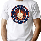 Houston Asterisks - Try And Steal This T-Shirt for Men & Women, T-Shirts Graphic Tee - White