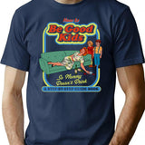 How To Be Good Kids Dks T-Shirt for Men & Women, T-Shirts Graphic Tee - Navy