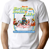 How To Bring Your Dolls To Life Dks T-Shirt for Men & Women, T-Shirts Graphic Tee - White