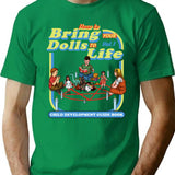 How To Bring Your Dolls To Life Dks T-Shirt for Men & Women, T-Shirts Graphic Tee - Green