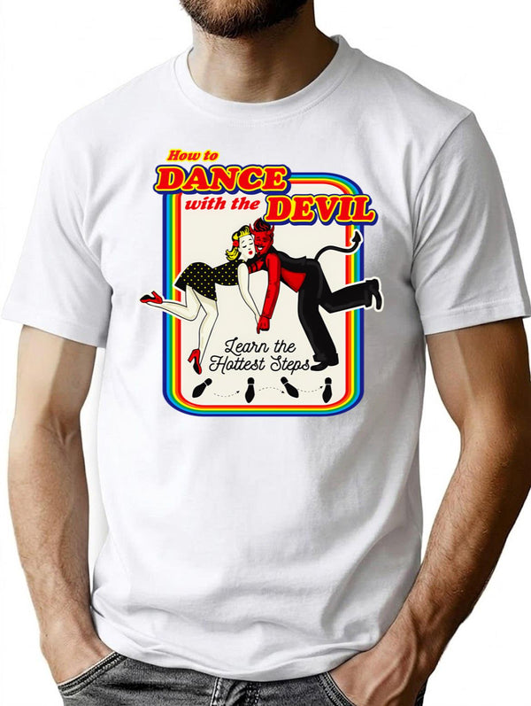 How To Dance With The Devil T-Shirt for Men & Women, T-Shirts Graphic Tee - White