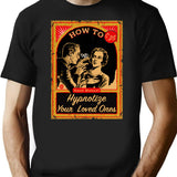 How To Hypnotize Your Loved Ones Hand Manual T-Shirt for Men & Women, T-Shirts Graphic Tee - Black