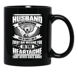 Husband Heartache Every Day Misshing You Black Gift Coffee Mug - Black