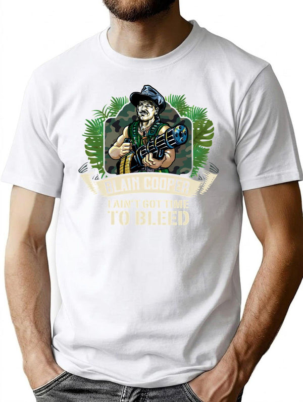 I Ain'T Got Time To Bleed T-Shirt for Men & Women, T-Shirts Graphic Tee - White