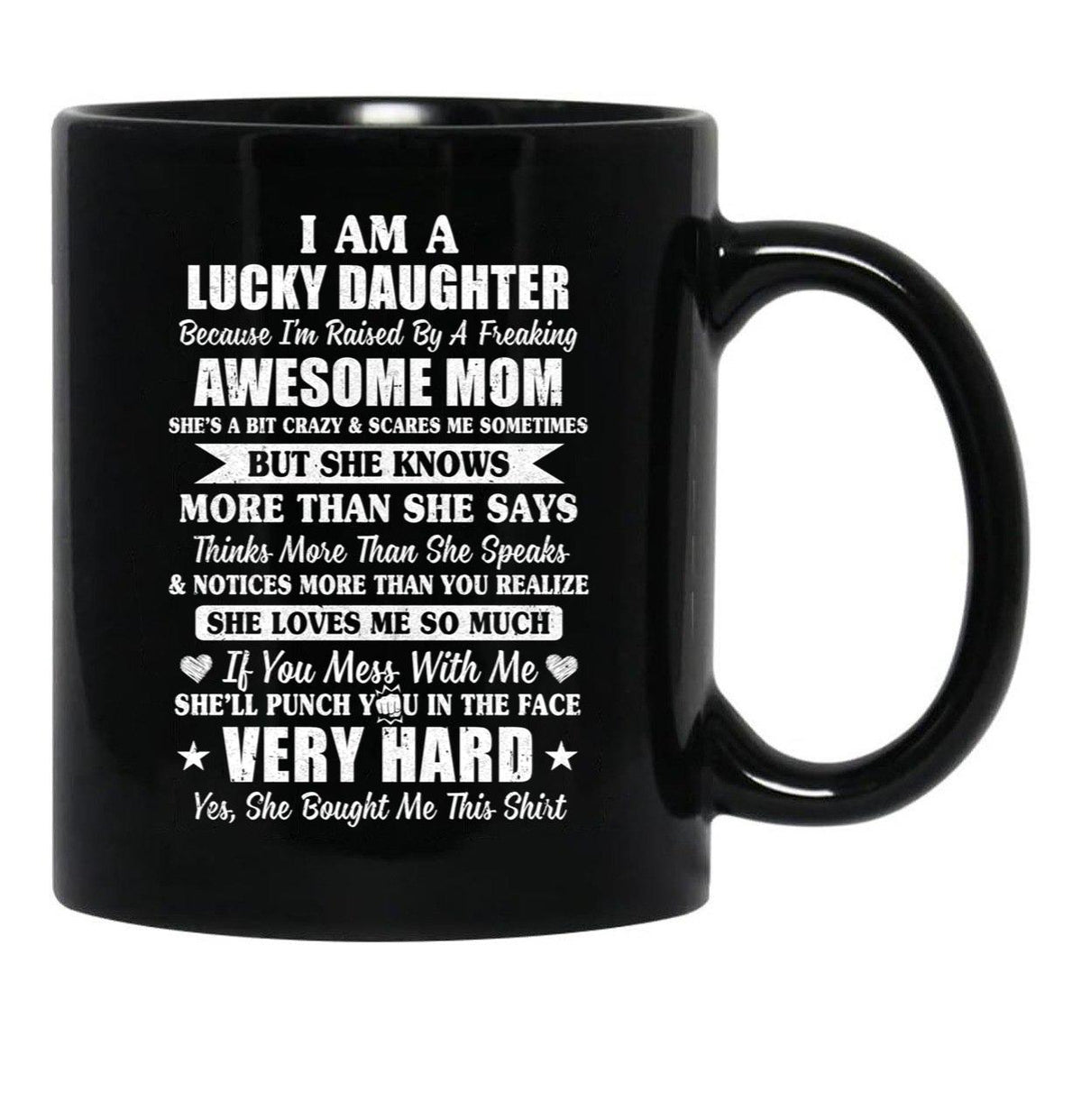 I Am A Lucky Daughter I'M Raised By A Freaking Awesome Mom Black Gift Coffee Mug - Black