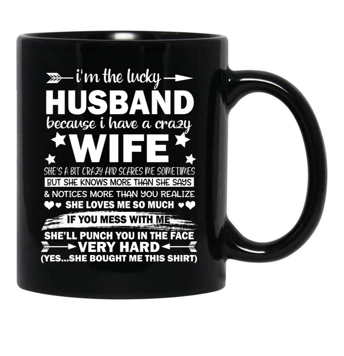 I Am A Lucky Husband I Have A Crazy Wife Gift Black Coffee Mug, Gift Coffee Mug - Black