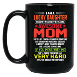 I Am A Lucky Son Because I'M Raised By A Freaking Awesome Mom-Mom Black Gift Coffee Mug