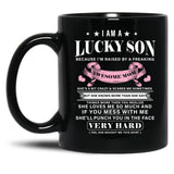 I Am A Lucky Son Because I'M Raised By A Freaking Awesome Mom Mother'S Day Black Coffee Mug, Gift Coffee Mug