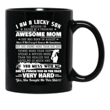 I Am A Lucky Son I'M Raised By A Freaking Awesome Mom Gift Black Coffee Mug, Gift Coffee Mug - Black