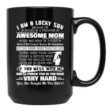 I Am A Lucky Son I'M Raised By A Freaking Awesome Mom Gift Black Coffee Mug, Gift Coffee Mug - Black