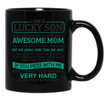I Am A Lucky Son I'M Raised By A Freaking Awesome Mom Black Gift Coffee Mug - Black