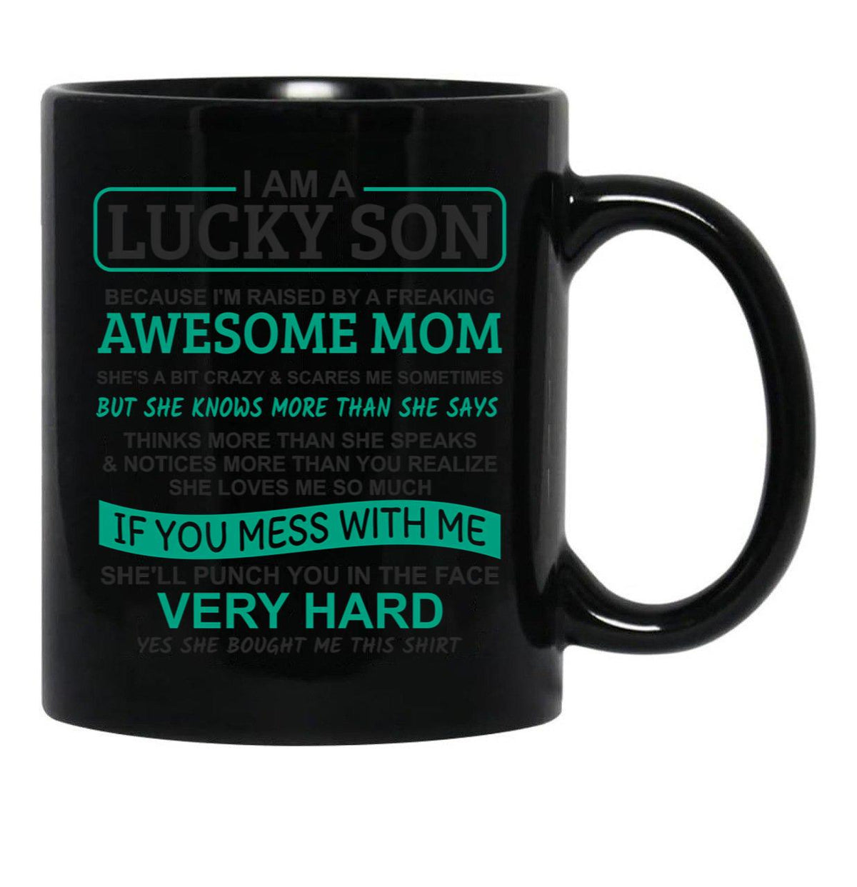 I Am A Lucky Son I'M Raised By A Freaking Awesome Mom Black Gift Coffee Mug - Black