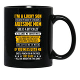 I Am A Lucky Son Of A Awesome Mom Black Gift Coffee Mug - Black