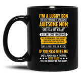 I Am A Lucky Son Of A Awesome Mom Black Gift Coffee Mug
