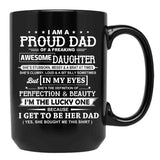 I Am A Proud Dad Of A Freaking Awesome Daughter Black Gift Coffee Mug - Black