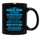 I Am A Proud Mom Awesome Daughter Black Gift Coffee Mug - Black