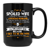I Am A Spoiled Wife I Have A Freaking Awesome Husband Black Gift Coffee Mug - Black