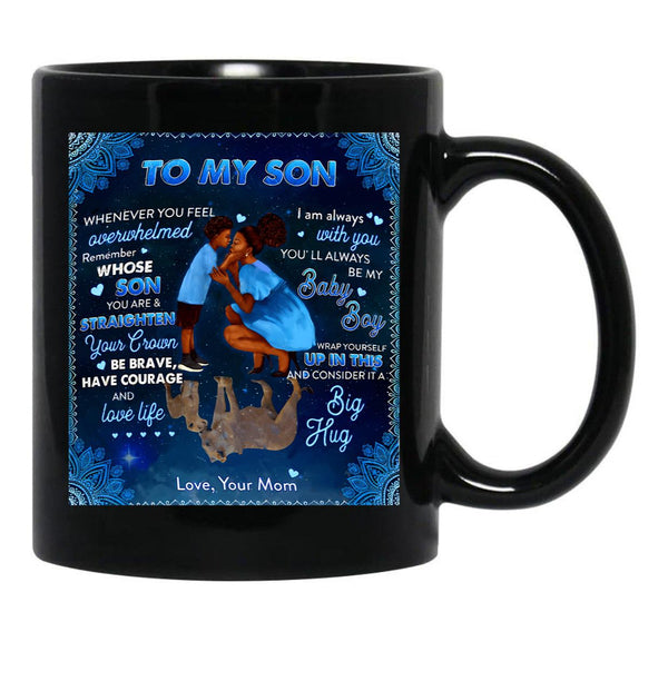 I Am Always With You You'Ll Always Be My Baby Boy Black Coffee Mug, Gift Coffee Mug - Black