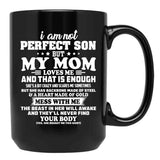 I Am Not A Perfect Son But My Mom Loves Me Black Coffee Mug, Gift Coffee Mug - Black