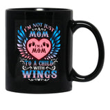 I Am Not Just A Mom I'M A Mom To A Child With Wings Black Coffee Mug, Gift Coffee Mug - Black