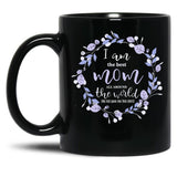 I Am The Best Mom All Around The World Black Gift Coffee Mug
