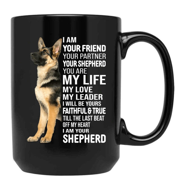 I Am Your German Shepherd Dog Black Gift Coffee Mug - Black