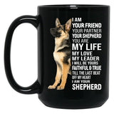 I Am Your German Shepherd Dog Black Gift Coffee Mug