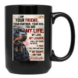 I Am Your Rottweiler Black Coffee Mug, Gift Coffee Mug - Black