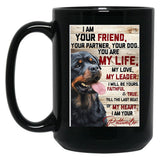 I Am Your Rottweiler Black Coffee Mug, Gift Coffee Mug