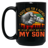 I Asked God For A Partner He Sent Me My Son Black Gift Coffee Mug