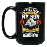 I Asked God To Make Me A Better Man He Sent Me My Son Black Gift Coffee Mug