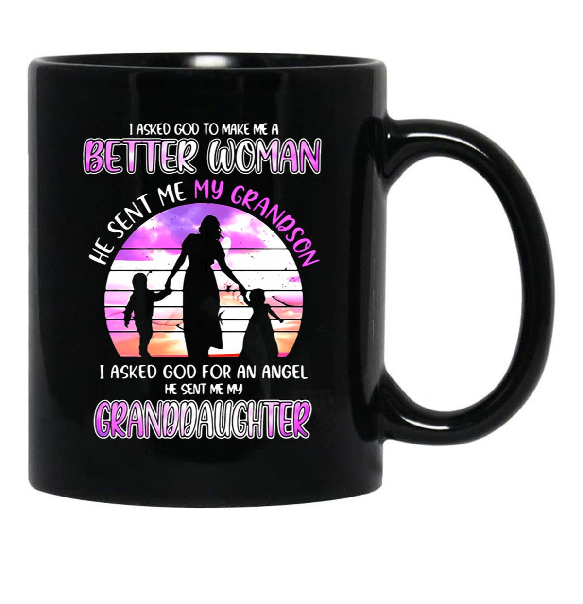 I Asked God To Make Me A Better Black Coffee Mug, Gift Coffee Mug - Black